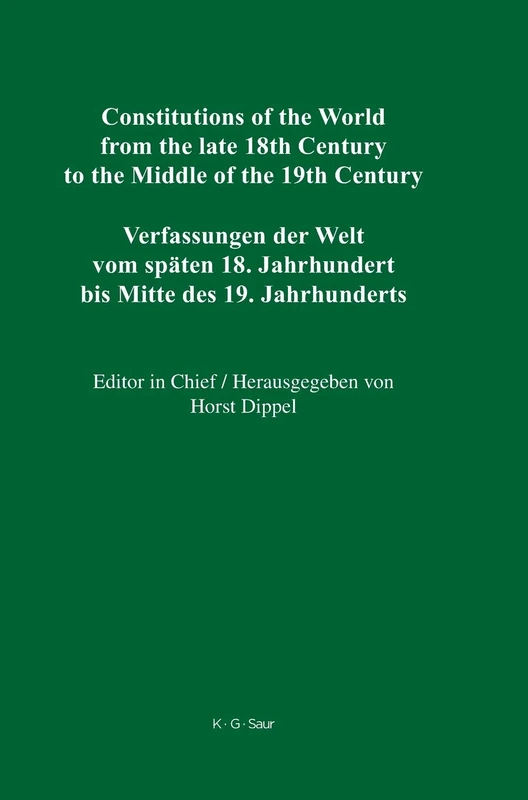 Constitutions of the World from the Late 18th Century to the Middle of the 19th Century: Americas: Constitutional Documents of the United States of ... Century to the Middle of the 19th Century): 01
