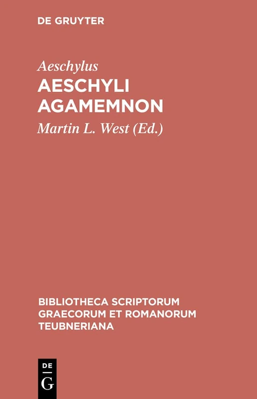 Agamemnon (Bibliotheca scriptorum Graecorum et Romanorum Teubneriana)