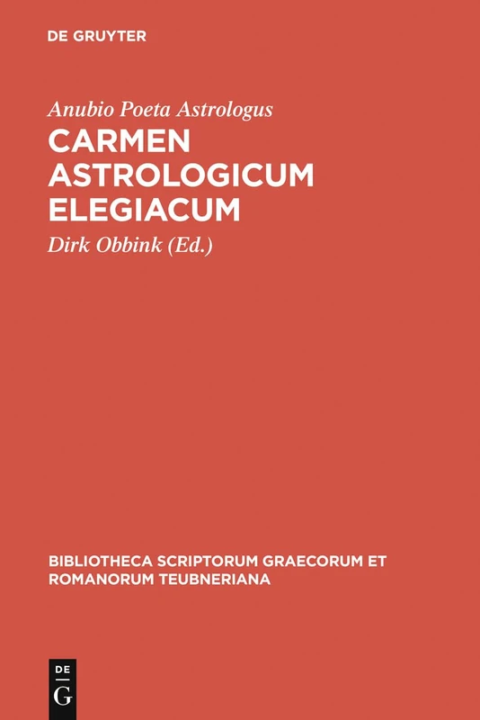 Carmen astrologicum elegiacum: 1228 (Bibliotheca scriptorum Graecorum et Romanorum Teubneriana)