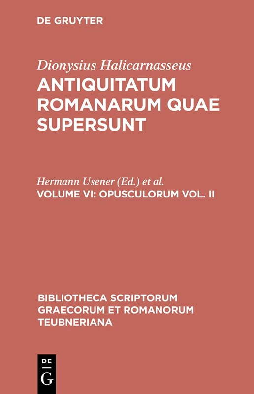 Quae Exstant, vol. VI Volume 2: Opusculorum, vol. II (Bibliotheca scriptorum Graecorum et Romanorum Teubneriana)
