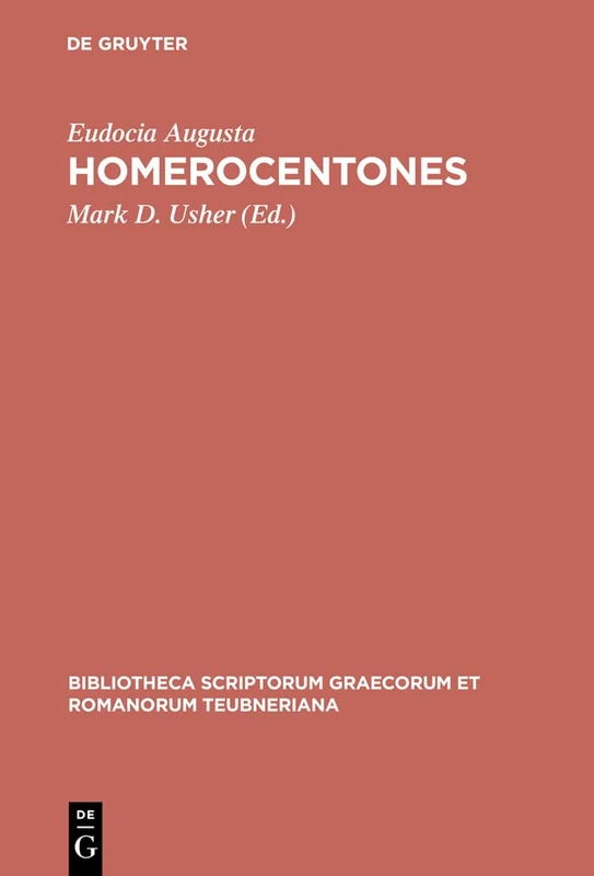 Homerocentones CB (Bibliotheca Scriptorum Graecorum Et Romanorum Teubneriana)