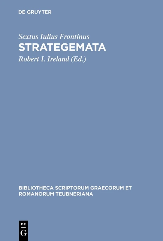 Strategemata (Bibliotheca scriptorum Graecorum et Romanorum Teubneriana)