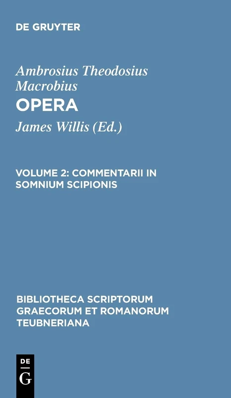 Opera, vol. II: Commentarii in Somnium Scipionis: 1526 (Bibliotheca scriptorum Graecorum et Romanorum Teubneriana) - Image 1