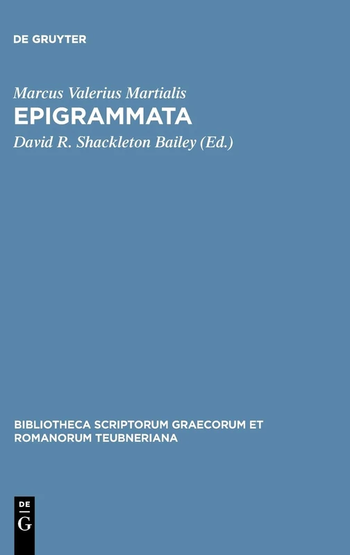 1Epigrammata (Bibliotheca scriptorum Graecorum et Romanorum Teubneriana)
