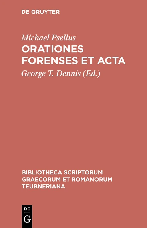 Orationes Forenses et Acta: 1667 (Bibliotheca scriptorum Graecorum et Romanorum Teubneriana)