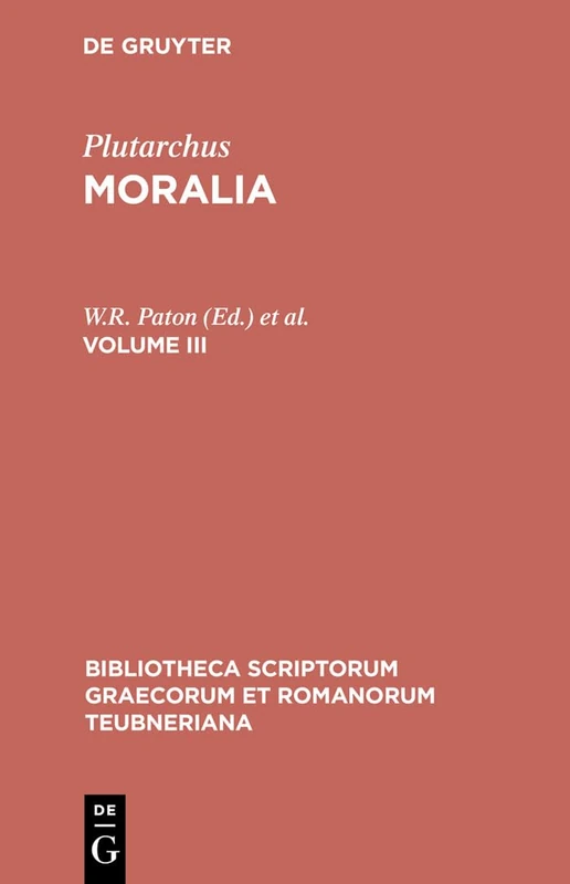 Plutarchus, Moralia CB: Moralia. Volume III: 1680 (Bibliotheca Scriptorum Graecorum Et Romanorum Teubneriana) - Image 1