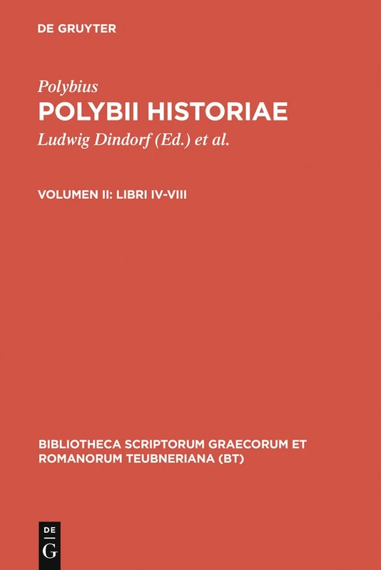Historiae, vol. II: Libri IV-VIII (Bibliotheca scriptorum Graecorum et Romanorum Teubneriana)