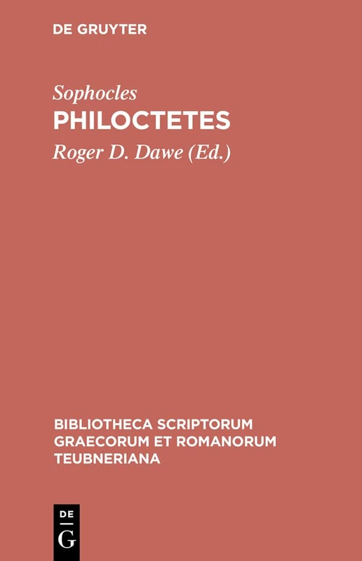 Philoctetes (Bibliotheca scriptorum Graecorum et Romanorum Teubneriana)