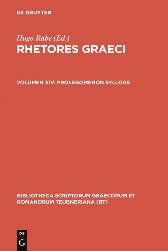 Prolegomenon Sylloge (Rhetores Graeci, vol. XIV) (Bibliotheca scriptorum Graecorum et Romanorum Teubneriana)