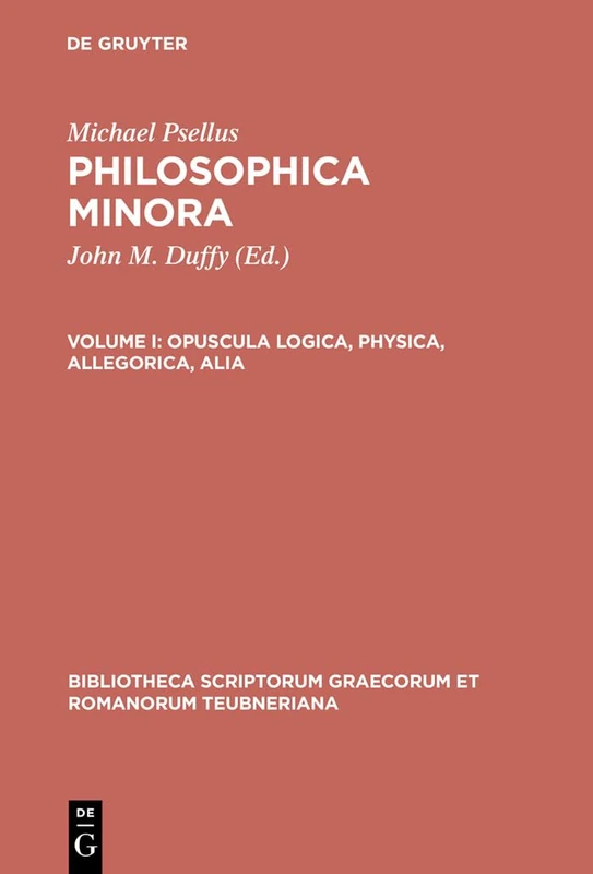 Philosophica Minora, vol. I: Opuscula logica, physica, allegorica, alia: 1955 (Bibliotheca scriptorum Graecorum et Romanorum Teubneriana)