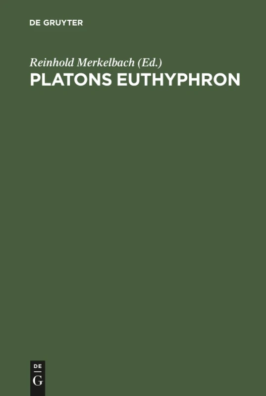 Platons Euthyphron: Griechisch Und Deutsch
