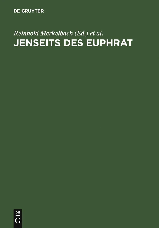 Jenseits des Euphrat: Griechische Inschriften. Ein Epigraphisches Lesebuch