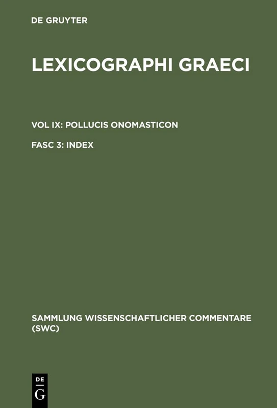 Lexicographi Graeci: Vol. IX: Pb: Fasc. 3. Index: 9