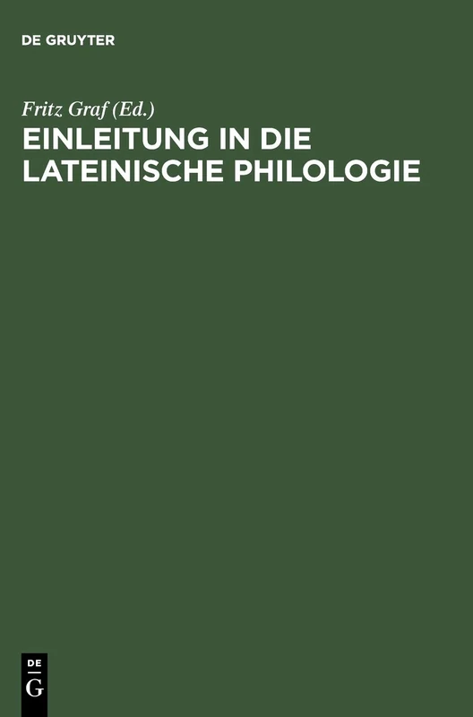 Einleitung in Die Lateinische Philologie