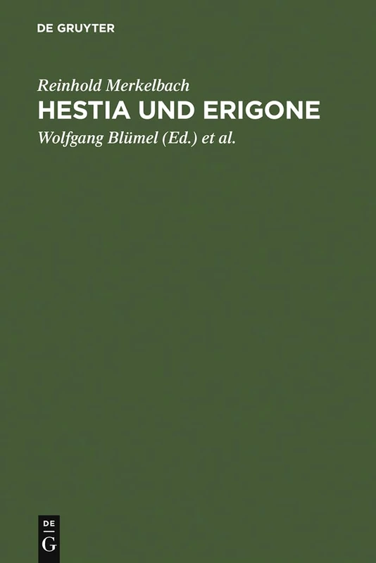 Hestia und Erigone: Vorträge Und Aufsätze
