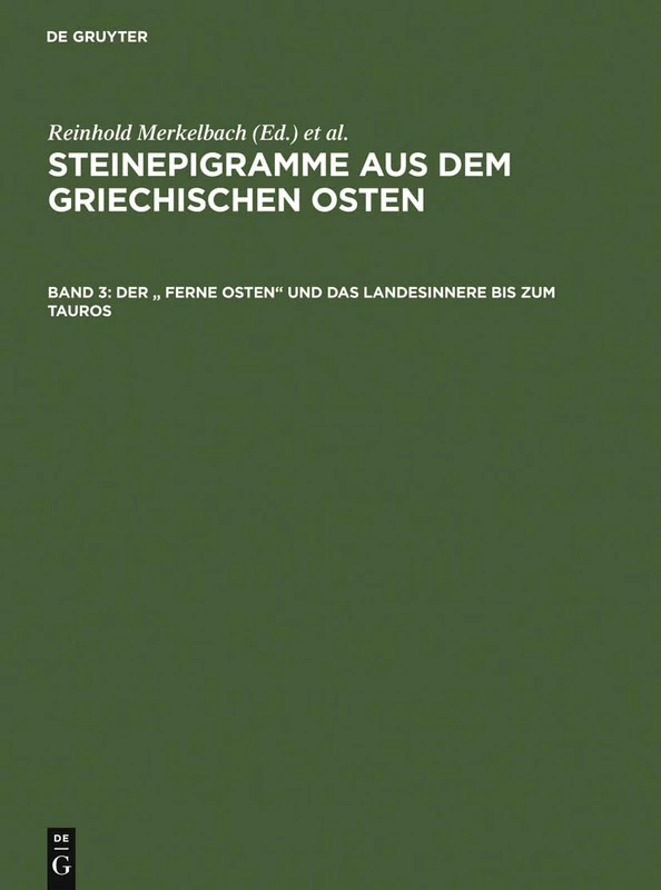 Steinepigramme Aus Dem Griech CB: Der Ferne Osten Und Das Landesinnere Bis Zum Thauros