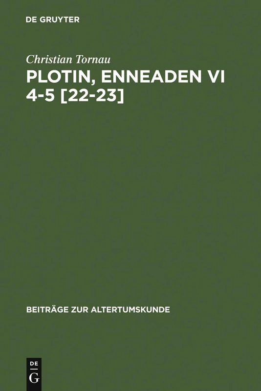 Plotin, Enneaden VI 4-5 [22-23]: Ein Kommentar: 113 (Beiträge Zur Altertumskunde)
