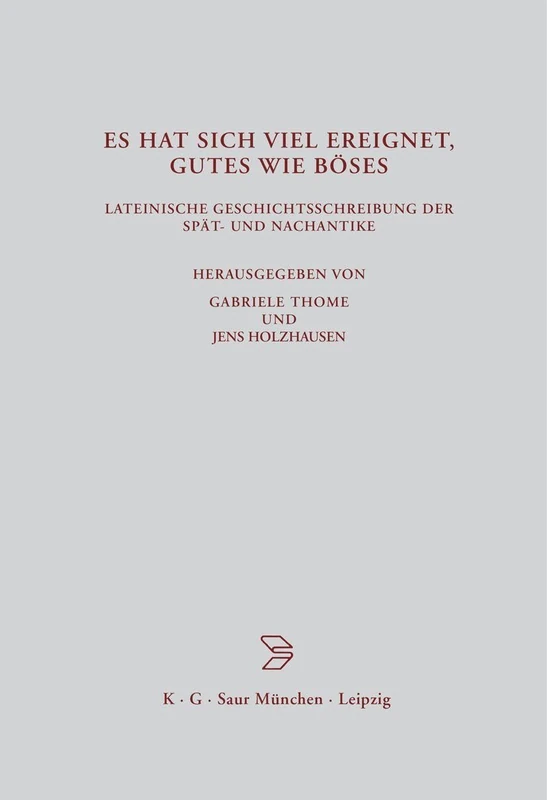 De Gruyter - Lateinische Geschichtsschreibung: Spat- und Nachantike