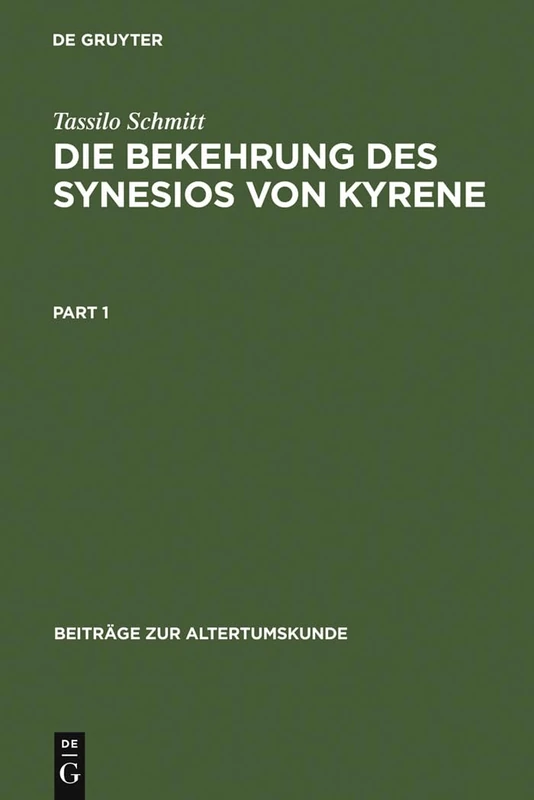 De Gruyter - Die Bekehrung des Synesios von Kyrene (Vol 146)