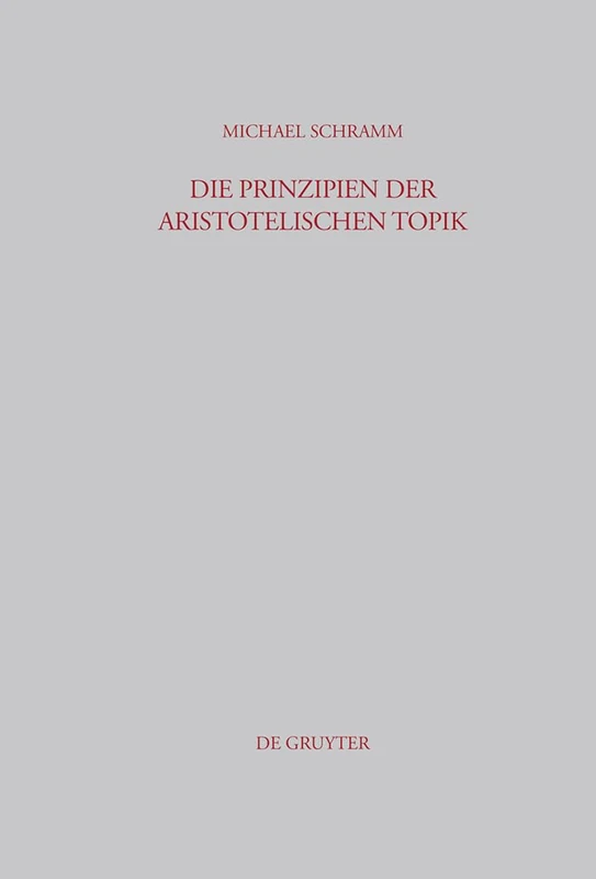 Die Prinzipien der Aristotelischen Topik: 192 (Beiträge Zur Altertumskunde) - Image 1