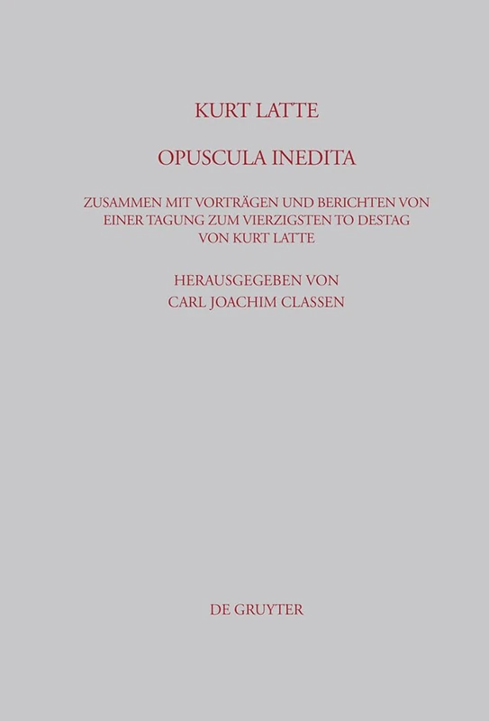 Kurt Latte: Opuscula inedita: 219 (Beiträge Zur Altertumskunde) - Image 1