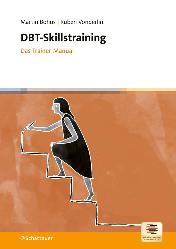 DBT-Skillstraining: Das Trainer-Manual