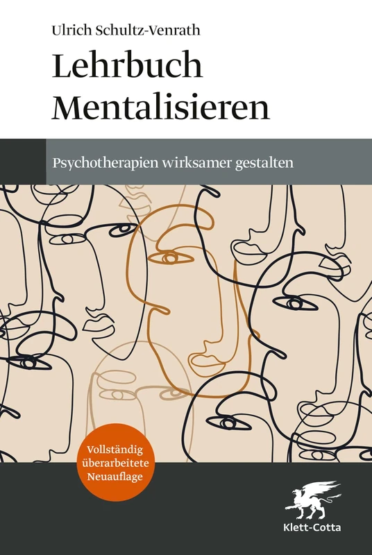 Lehrbuch Mentalisieren (4. Aufl.): Psychotherapien wirksamer gestalten
