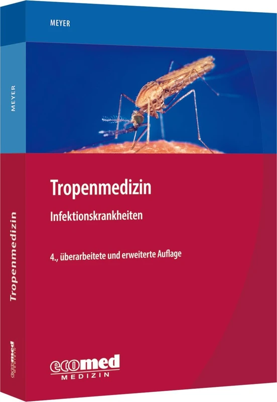 ecomed Tropenmedizin: Infektionskrankheiten - Fachbuch