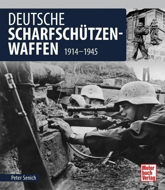 Deutsche Scharfschützen-Waffen: 1914-1945