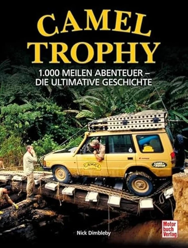 Motorbuch Verlag Camel Trophy: 1.000 Meilen Abenteuer Book