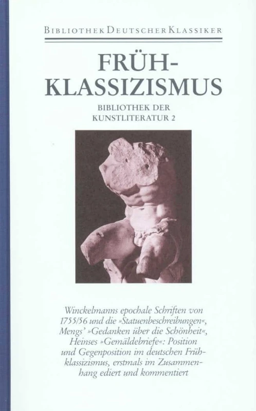 Frühklassizismus: Bibliothek der Kunstliteratur 2. Position und Opposition: Winckelmann, Mengs, Heinse