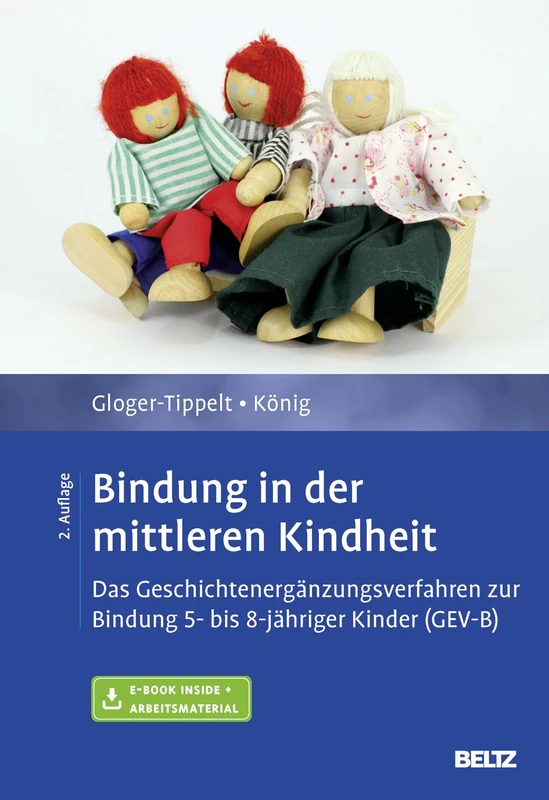 Bindung in der mittleren Kindheit: Das Geschichtenergänzungsverfahren zur Bindung 5- bis 8-jähriger Kinder (GEV-B). Mit E-Book inside und Arbeitsmaterial - Image 1