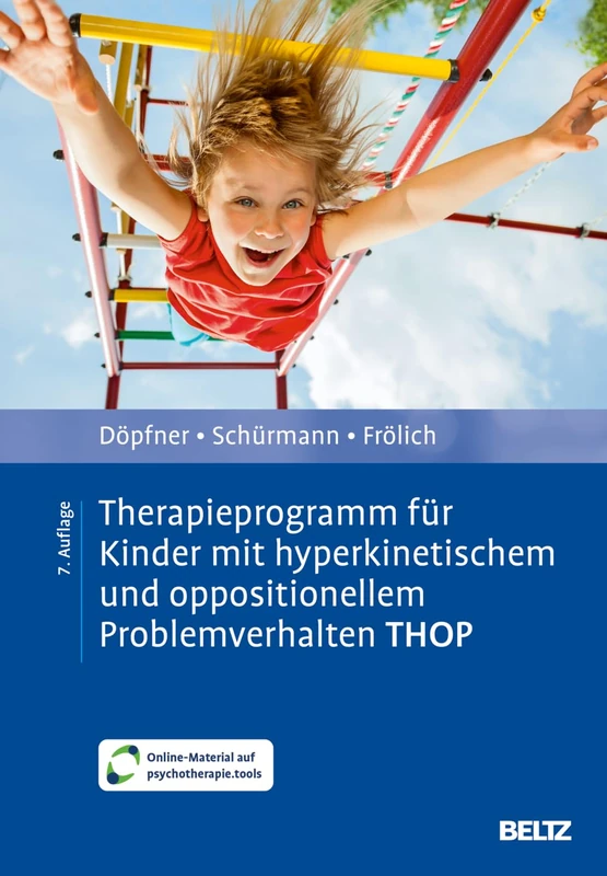 Therapieprogramm für Kinder mit hyperkinetischem und oppositionellem Problemverhalten THOP: Mit Online-Material