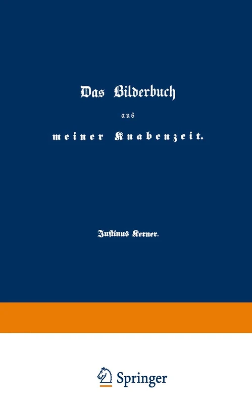 Das Bilderbuch aus meiner Knabenzeit: Erinnerungen aus den Jahren 1786 bis 1804