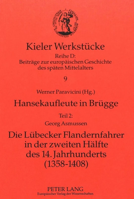 Hansekaufleute in Brugge, Teil 2 - Georg Asmussen - Peter Lang