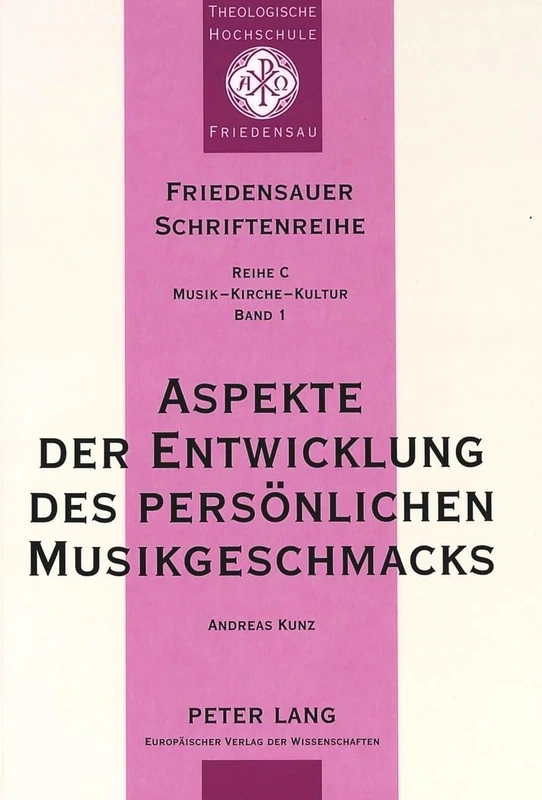 Aspekte der Entwicklung des persoenlichen Musikgeschmacks: 1 (Friedensauer Schriftenreihe)