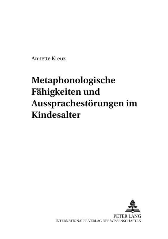 Metaphonologische Faehigkeiten Und Aussprachestoerungen Im Kindesalter: 10 (Koelner Arbeiten Zur Sprachpsychologie) - Image 1