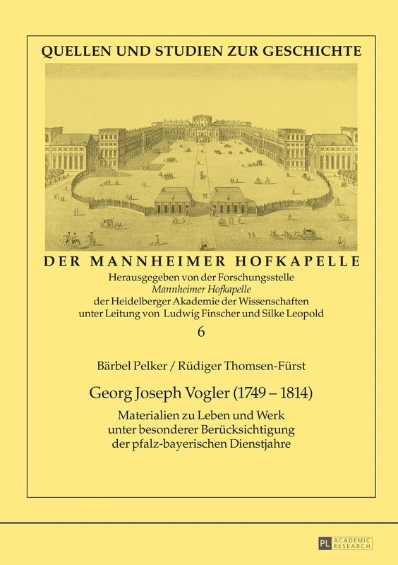 Georg Joseph Vogler (1749-1814): Materialien Zu Leben Und Werk Unter Besonderer Beruecksichtigung Der Pfalz-Bayerischen Dienstjahre: 6 (Quellen Und Studien Zur Geschichte der Mannheimer Hofkapelle) - Image 1