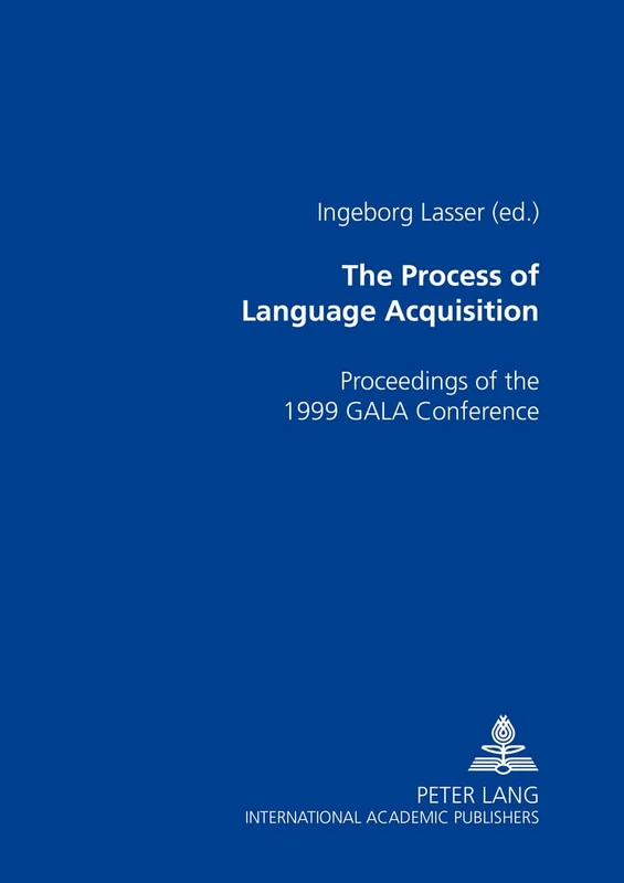 The Process of Language Acquisition: Proceedings of the 1999 GALA Conference - Image 1