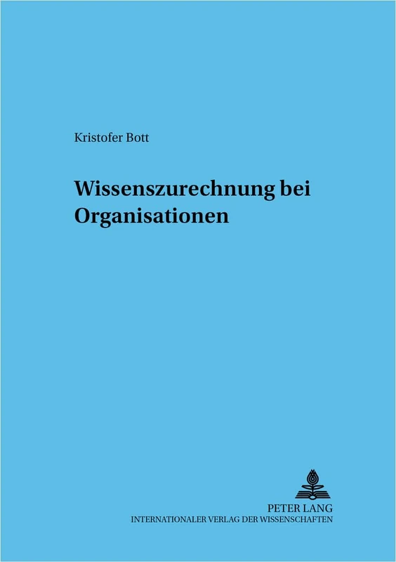 Wissenszurechnung Bei Organisationen: 37 (Frankfurter Wirtschaftsrechtliche Studien)