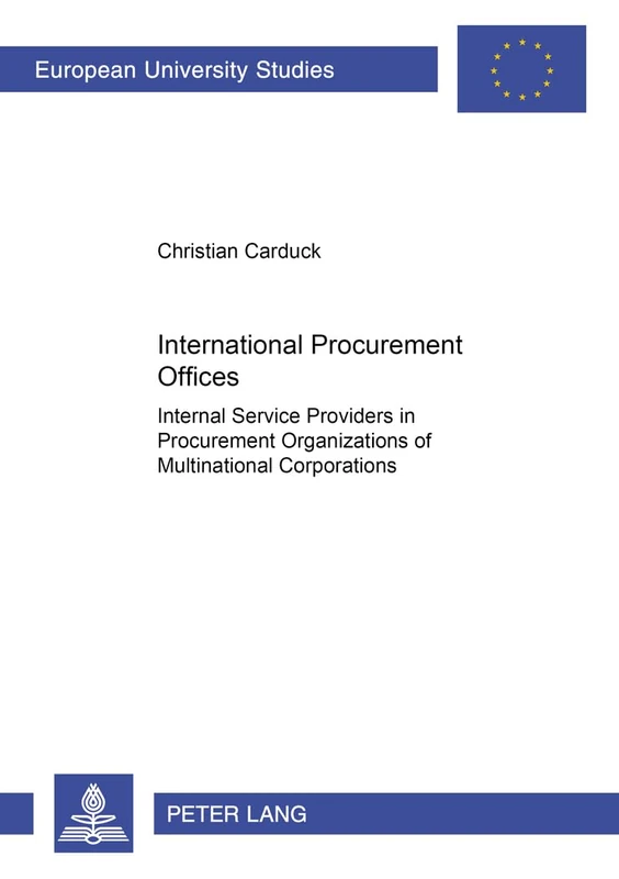 International Procurement Offices: Internal Service Providers in Procurement Organizations of Multinational Corporations: v. 2595 (Europaische ... Reihe 5: Volks- und Betriebswirtschaft) - Image 1