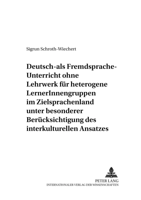 Deutsch-Als-Fremdsprache-Unterricht Ohne Lehrwerk Fuer Heterogene Lernerinnengruppen Im Zielsprachenland Unter Besonderer Beruecksichtigung Des ... 70 (Werkstattreihe Deutsch ALS Fremdsprache) - Image 1
