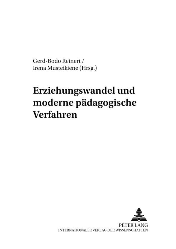 Erziehungswandel Und Moderne Paedagogische Verfahren: 4 (New Approaches in Educational and Social Sciences / Neue Denkansaetze in Den Bildungs- Und Sozialwis)