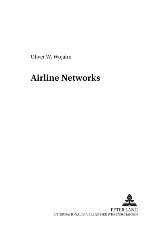Airline Networks: 9 (Volkswirtschaftliche Analysen)