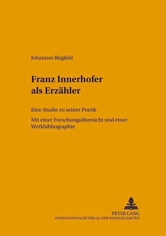 Franz Innerhofer ALS Erzaehler: Eine Studie Zu Seiner Poetik: 28 (Helicon - Beitraege Zur Deutschen Literatur) - Image 1