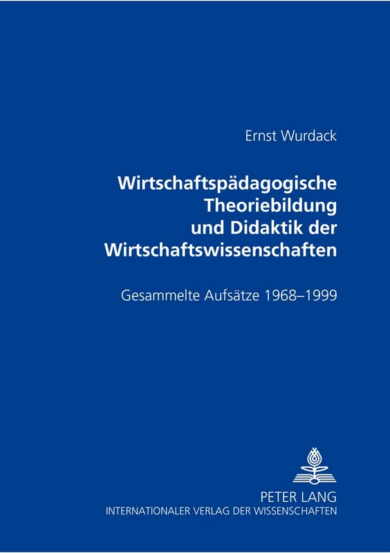 Wirtschaftspaedagogische Theoriebildung Und Didaktik Der Wirtschaftswissenschaften: Gesammelte Aufsaetze 1968-1999 - Image 1
