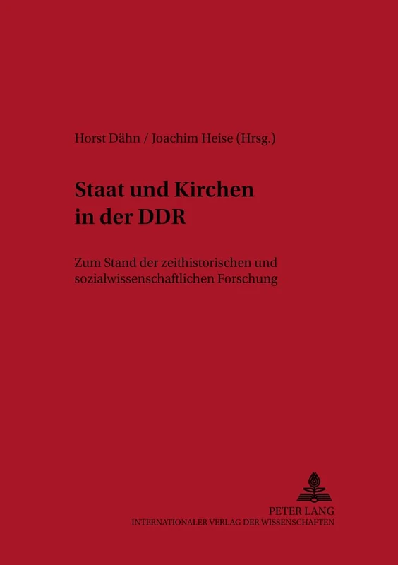 Staat und Kirchen in der DDR: Zum Stand der zeithistorischen und sozialwissenschaftlichen Forschung: 34 (Kontexte)