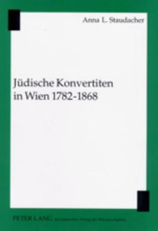 Juedische Konvertiten in Wien 1782-1868