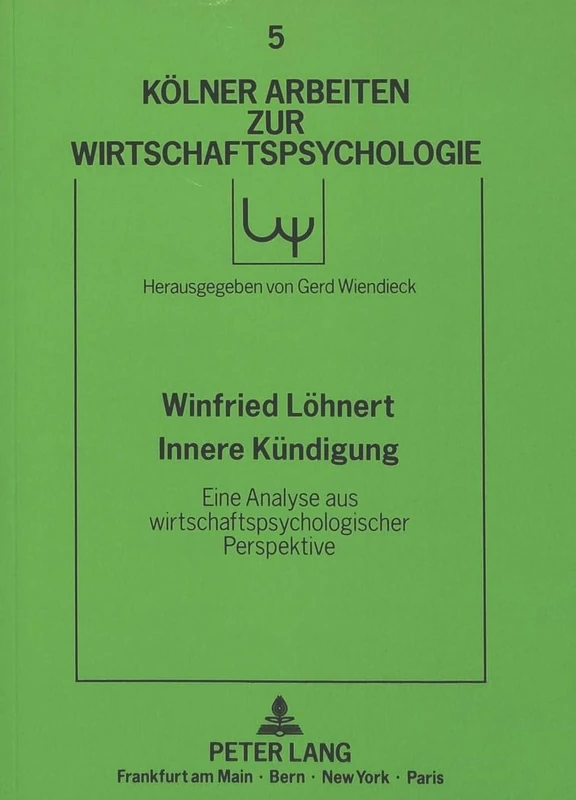 Innere Kuendigung: Eine Analyse Aus Wirtschaftspsychologischer Perspektive: 5 (Koelner Arbeiten Zur Wirtschaftspsychologie) - Image 1