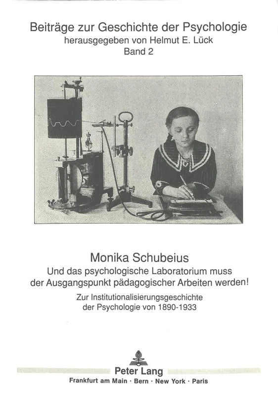 Und Das Psychologische Laboratorium Muss Der Ausgangspunkt Paedagogischer Arbeiten Werden!: Zur Institutionalisierungsgeschichte Der Psychologie Von ... 2 (Beitraege Zur Geschichte der Psychologie) - Image 1
